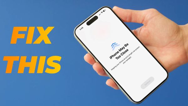 iPhone may be too close notification on iPhone