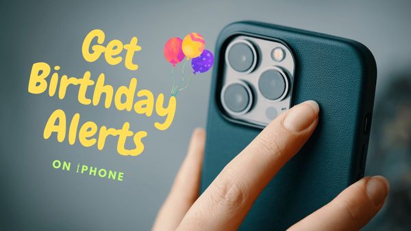 How to Get Birthday Reminders on iPhone