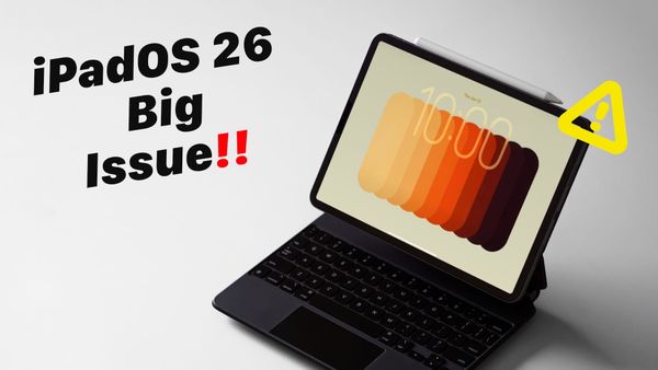 iPadOS 26 Has A Fatal Flaw - You Can Help!