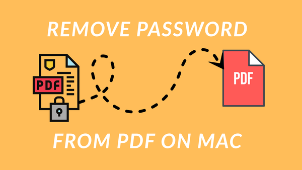 How to Remove Password from PDF on Mac