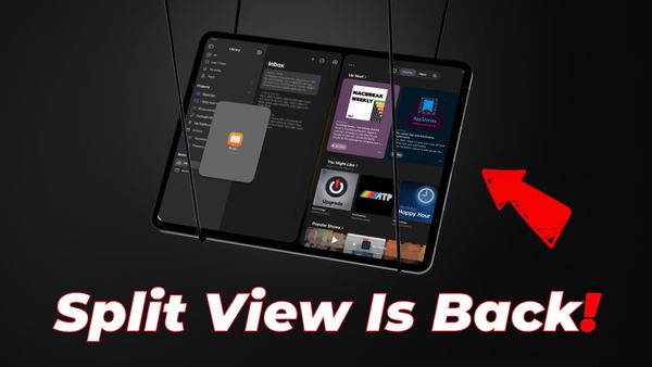How to Use Split View in iPadOS 26