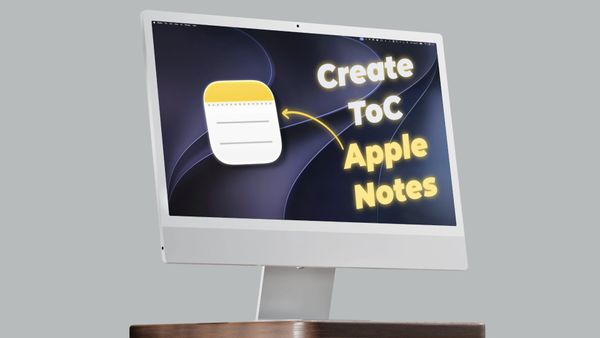 iMac showing Apple Notes table of contents