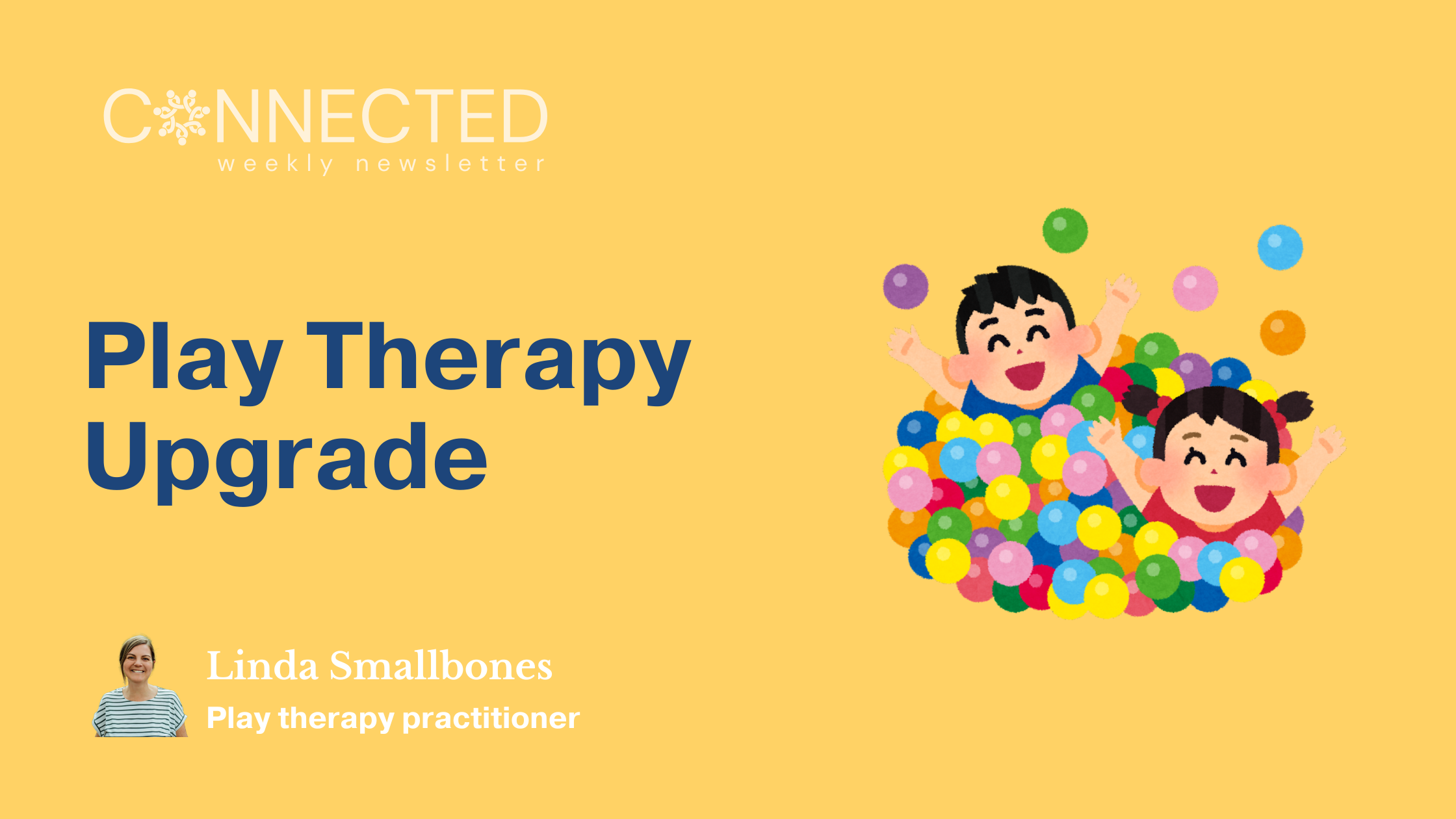 Play therapy upgrade!