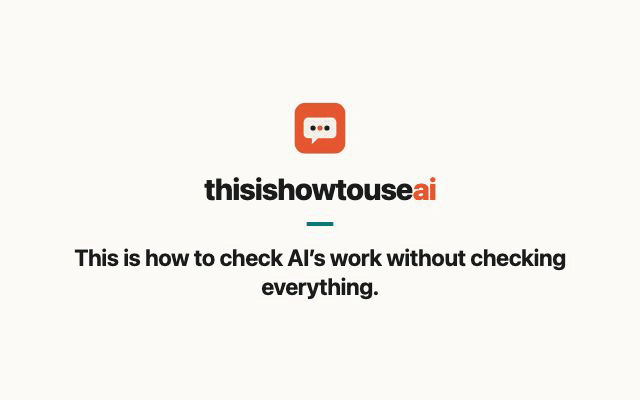 This is how to check AI’s work without checking everything (animated demo)