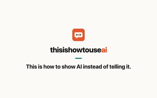 This is how to show AI instead of telling it (animated demo)