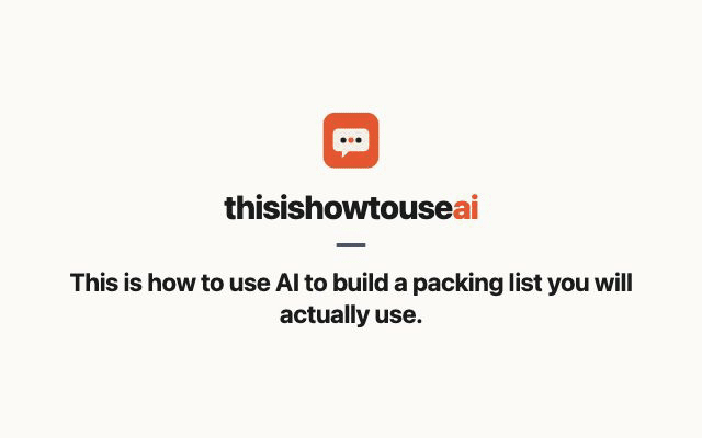 This is how to use AI to build a packing list you will actually use (animated demo)