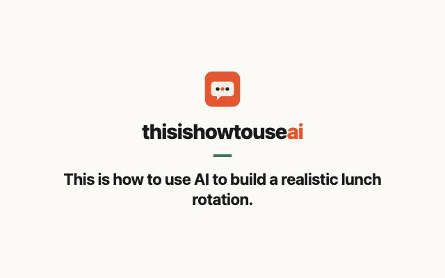 This is how to use AI to build a realistic lunch rotation (animated demo)