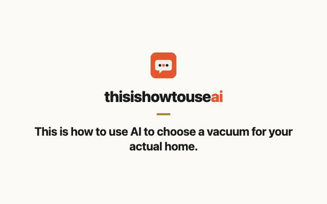 This is how to use AI to choose a vacuum for your actual home (animated demo)