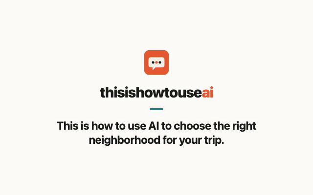 This is how to use AI to choose the right neighborhood for your trip (animated demo)