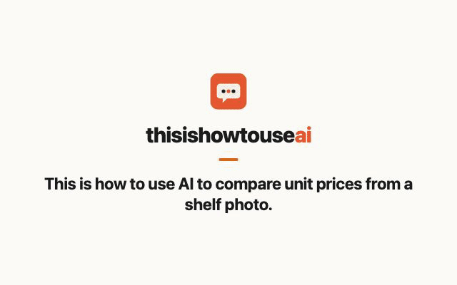 This is how to use AI to compare unit prices from a shelf photo (animated demo)