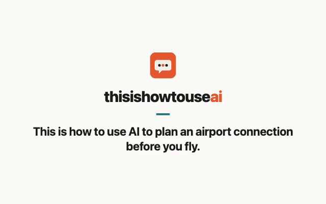 This is how to use AI to plan an airport connection before you fly (animated demo)
