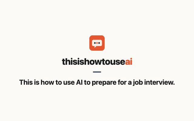 This is how to use AI to prepare for a job interview (animated demo)
