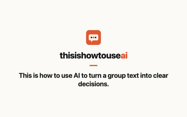 This is how to use AI to turn a group text into clear decisions (animated demo)