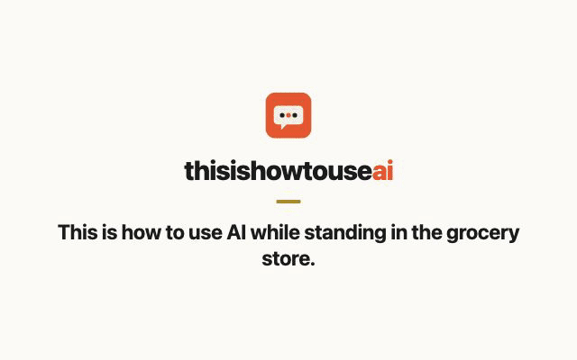 This is how to use AI while standing in the grocery store (animated demo)