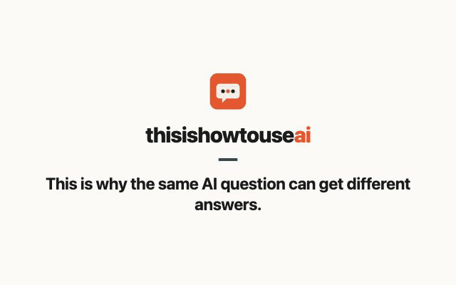 This is why the same AI question can get different answers (animated demo)