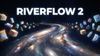 What is Riverflow v2 by Sourceful?