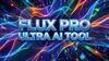 Flux Pro Ultra AI Tool