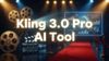 Kling 3.0 Pro AI Tool