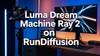 Luma Dream Machine Ray 2 Is Now Available on RunDiffusion