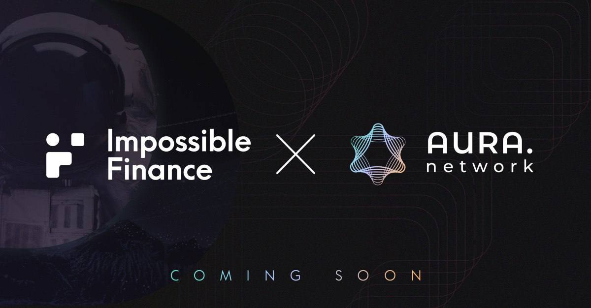 IDO ANNOUNCEMENT: AURA X IMPOSSIBLE FINANCE