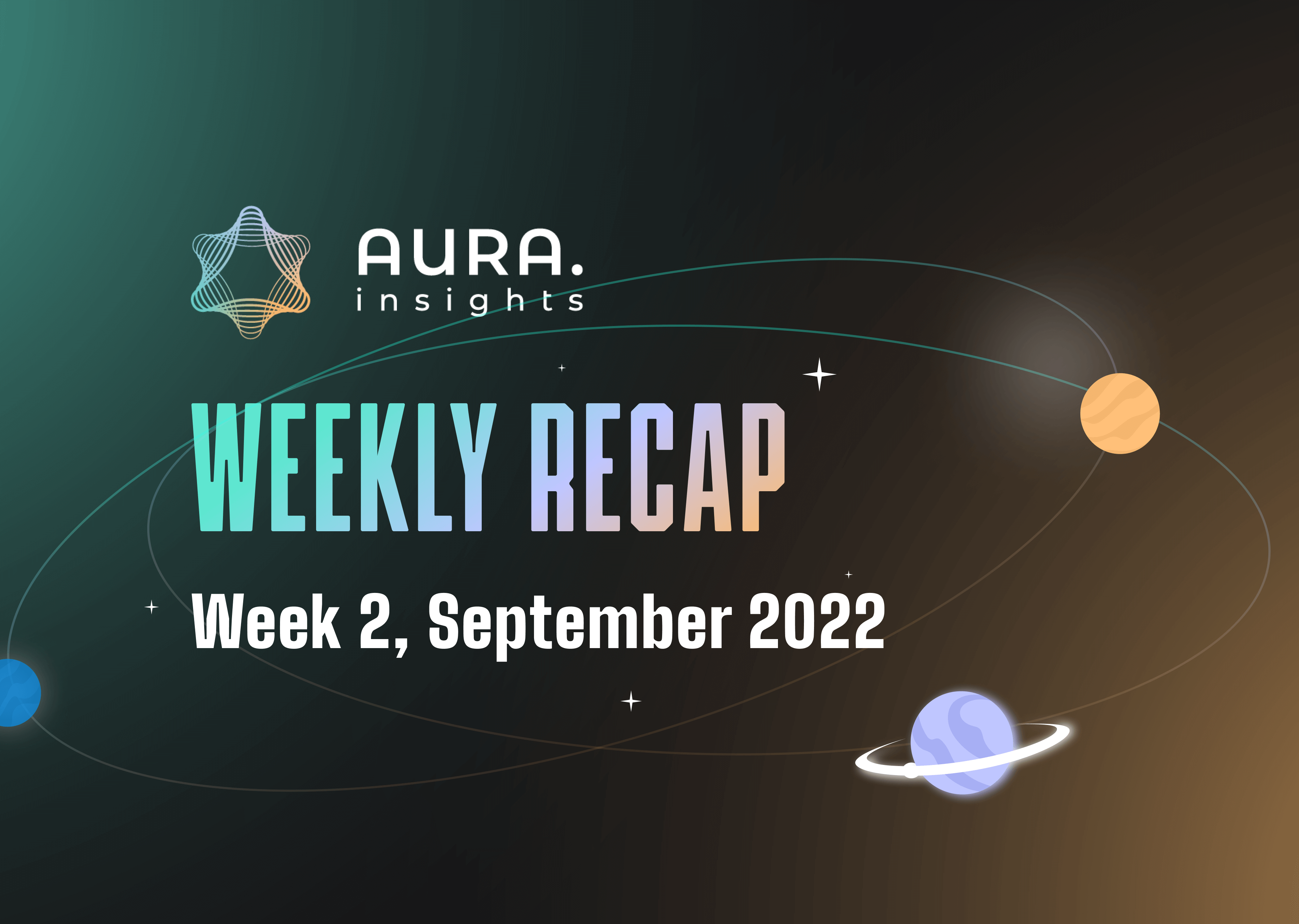 AURA WEEKLY RECAP #9
