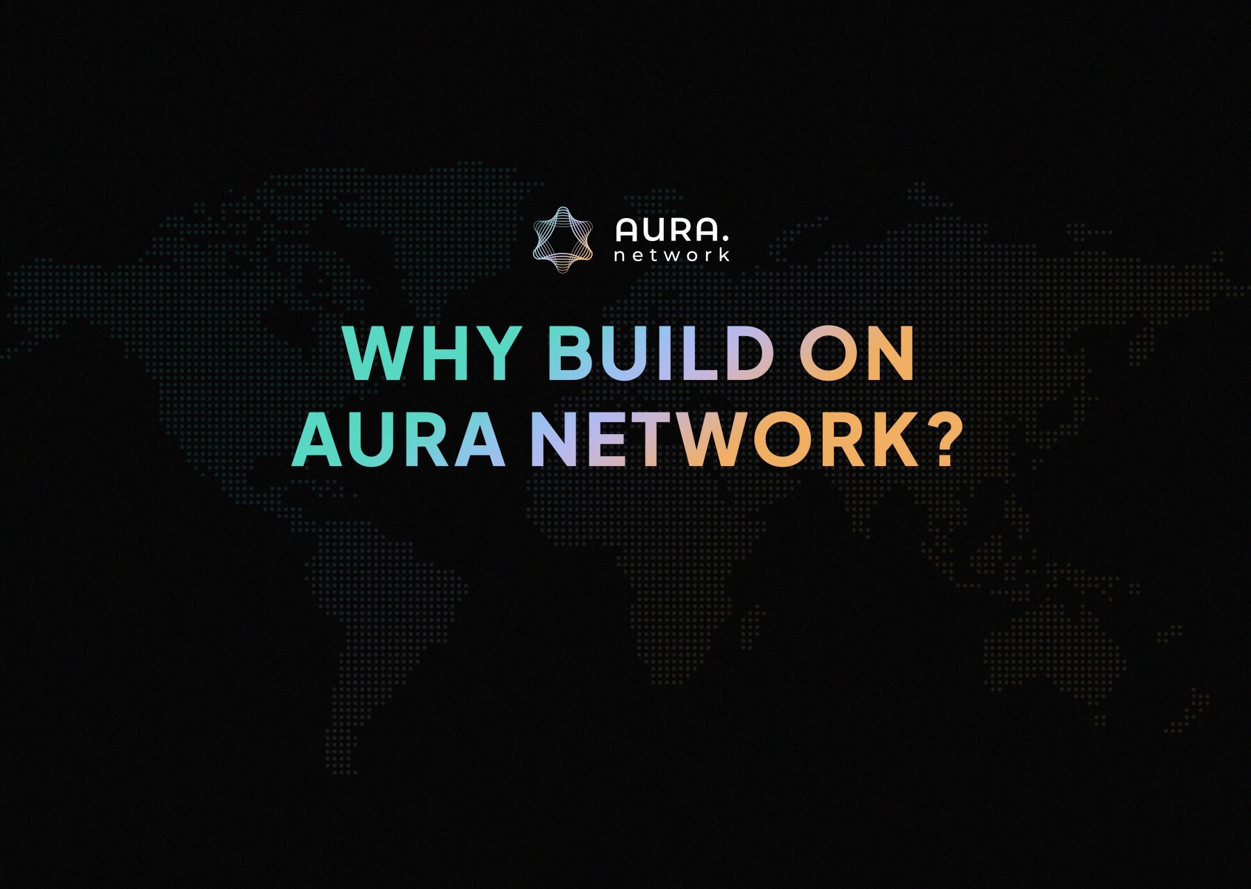 Why build on Aura Network?