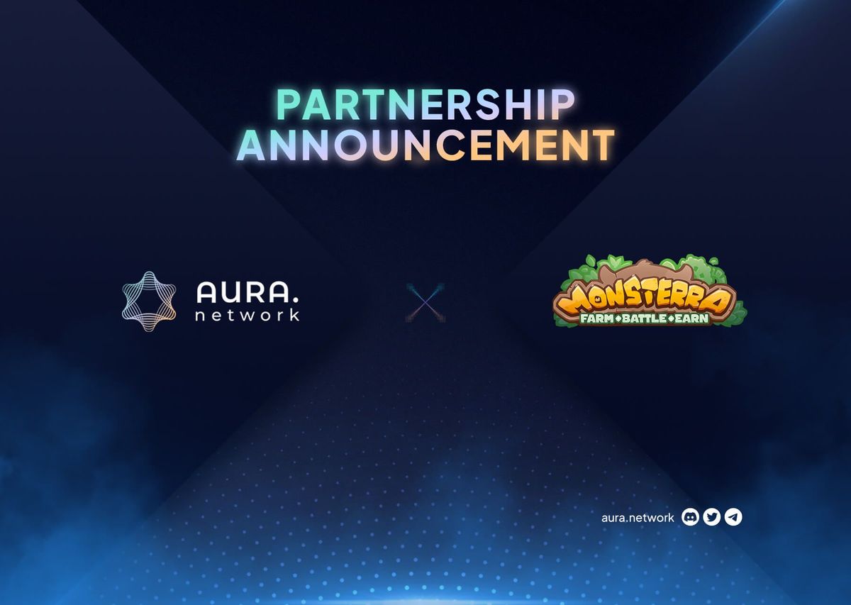 Aura Network x Monsterra: Igniting the Web3 Gaming Revolution