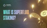 Superfluid staking