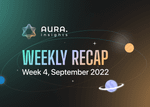 AURA WEEKLY RECAP #10