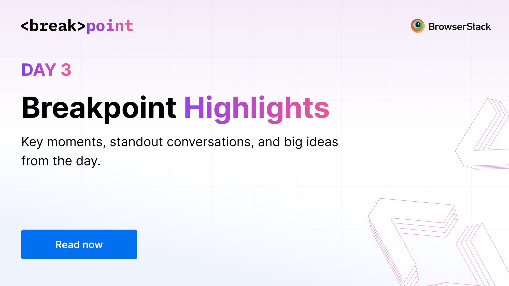 Breakpoint Day 3 highlights banner featuring key conversations and insights on AI in software testing, AI-powered QA, and test automation.