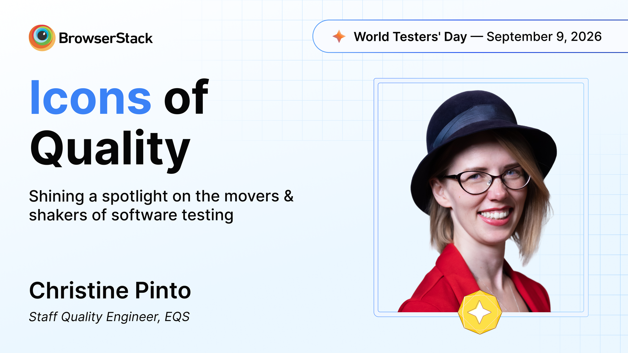 BrowserStack Icons of Quality graphic featuring Christine Pinto, Staff Quality Assurance Engineer, EQS Group, for World Testers' Day 2026