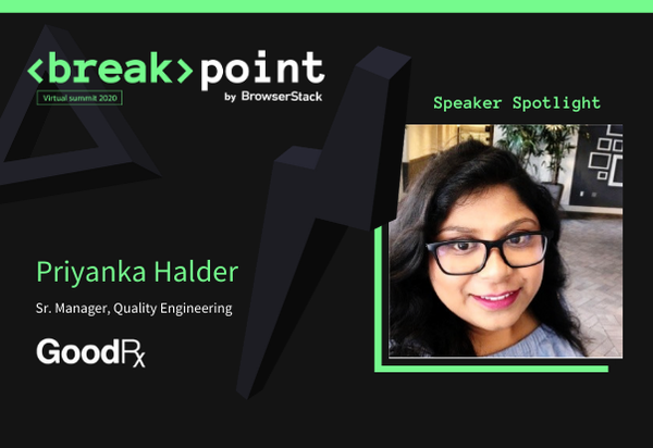 Breakpoint Speaker Spotlight: Priyanka Halder, GoodRx
