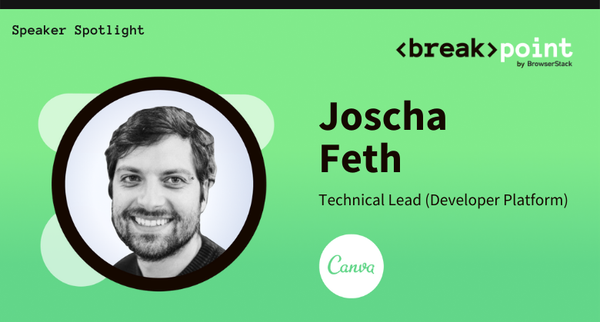 Breakpoint 2021 Speaker Spotlight: Joscha Feth, Canva