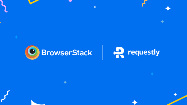 BrowserStack Acquires Requestly to Simplify HTTP Interception and Mocking