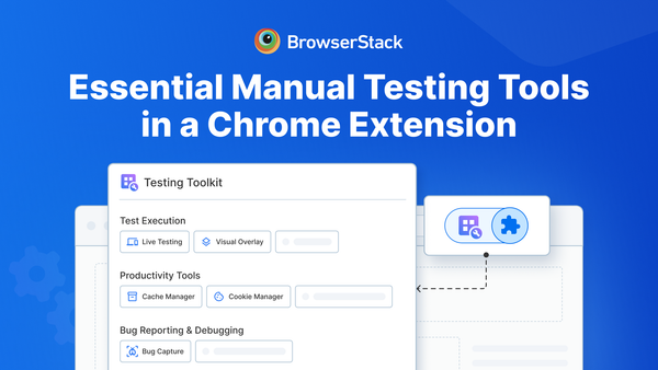 How to Boost Your Exploratory Testing Game with the BrowserStack Testing Toolkit