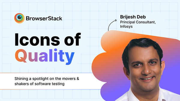 Honoring #IconsOfQuality: Brijesh Deb, Infosys