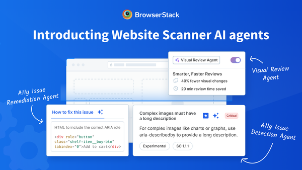 BrowserStack Website Scanner now comes with three in-built AI agents!