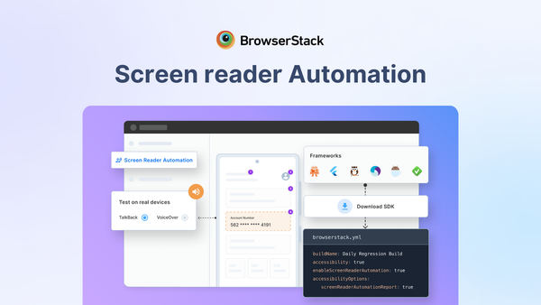 The 3 Biggest Challenges in Screen Reader Testing—and how we solved them with Industry-first Screen Reader Automation