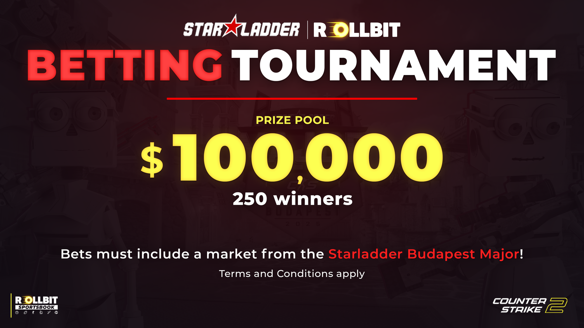 CS2: Starladder Budapest Major $100,000 betting tournament