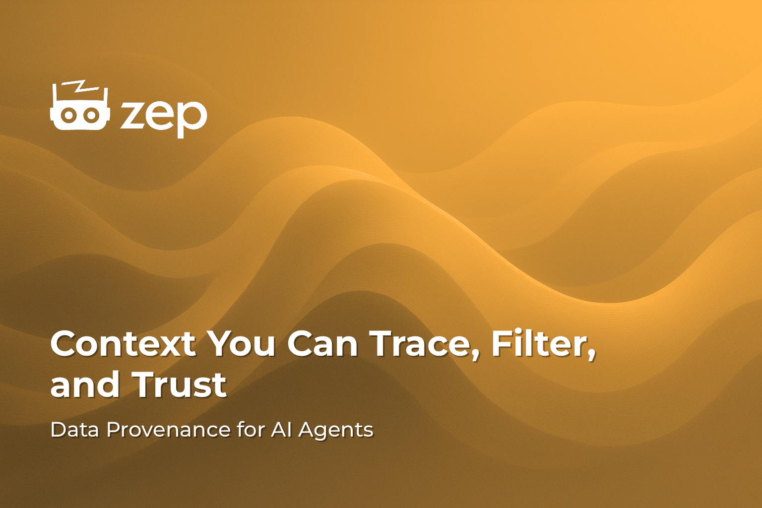 Context You Can Trace, Filter, and Trust