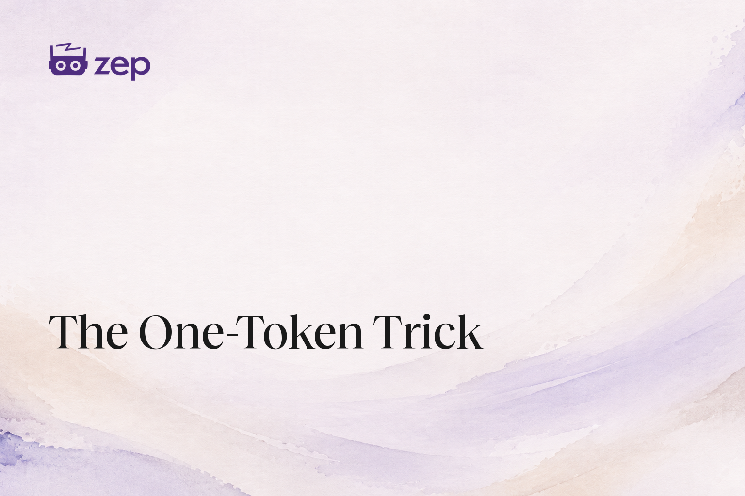 The One-Token Trick
