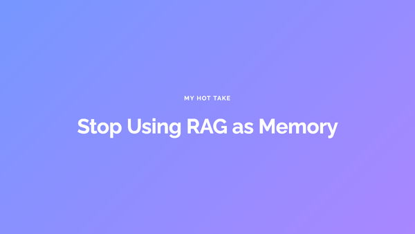Stop Using RAG for Agent Memory