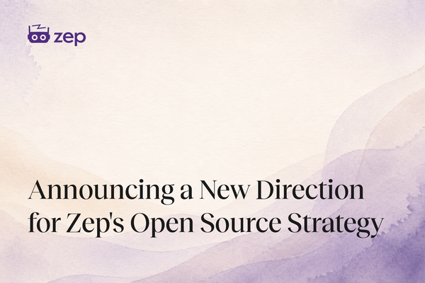 Announcing a New Direction for Zep's Open Source Strategy