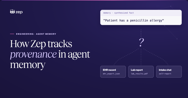 How Zep tracks provenance in agent memory