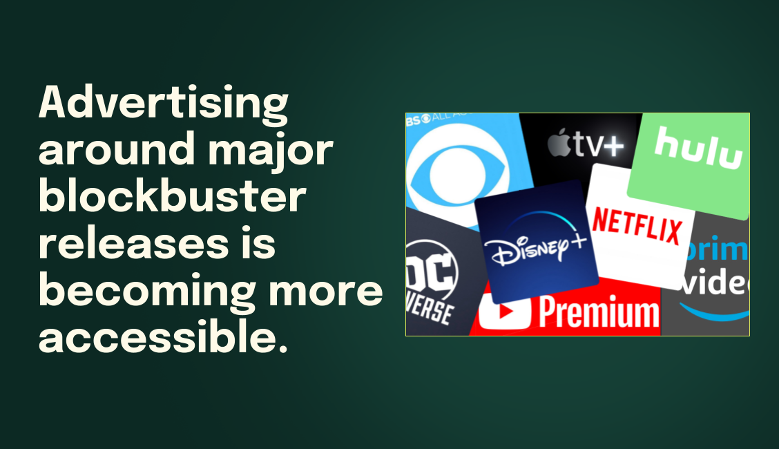 Advertising Alongside Blockbusters Is Becoming a Reality
