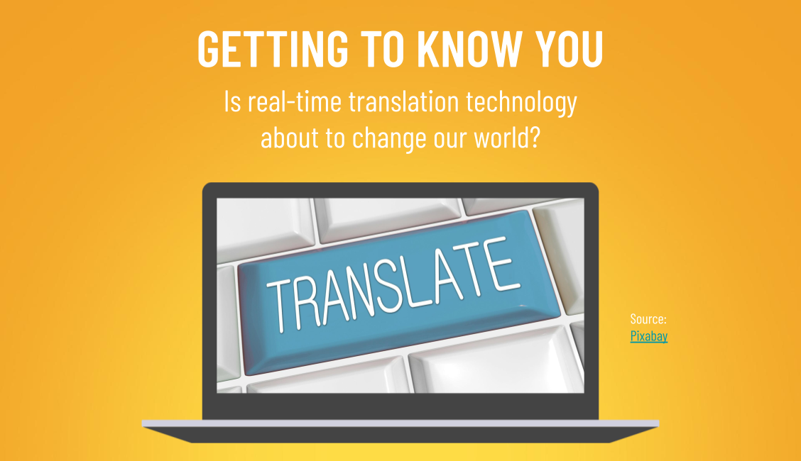 WHERE’S MY UNIVERSAL TRANSLATOR?