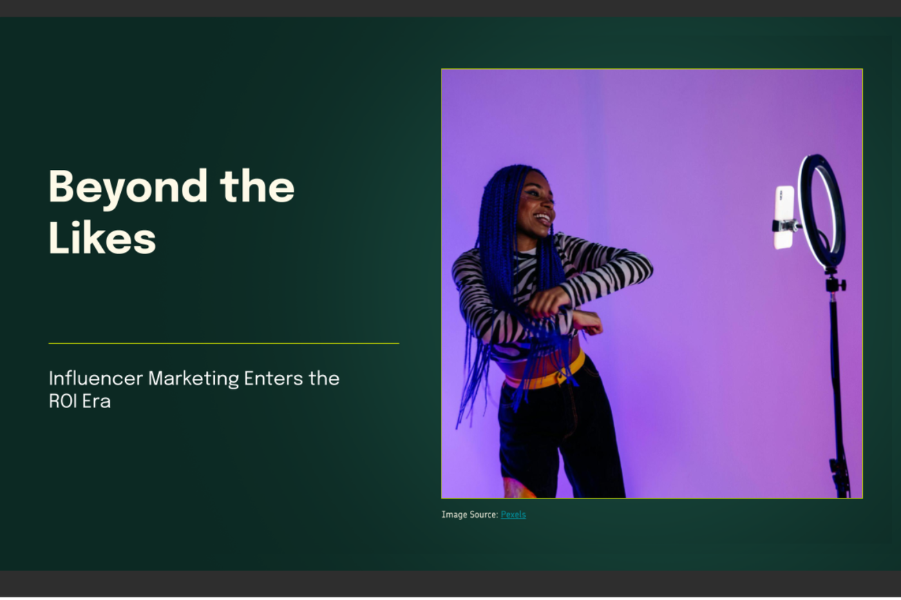 Beyond the Likes: Influencer Marketing Enters the ROI Era