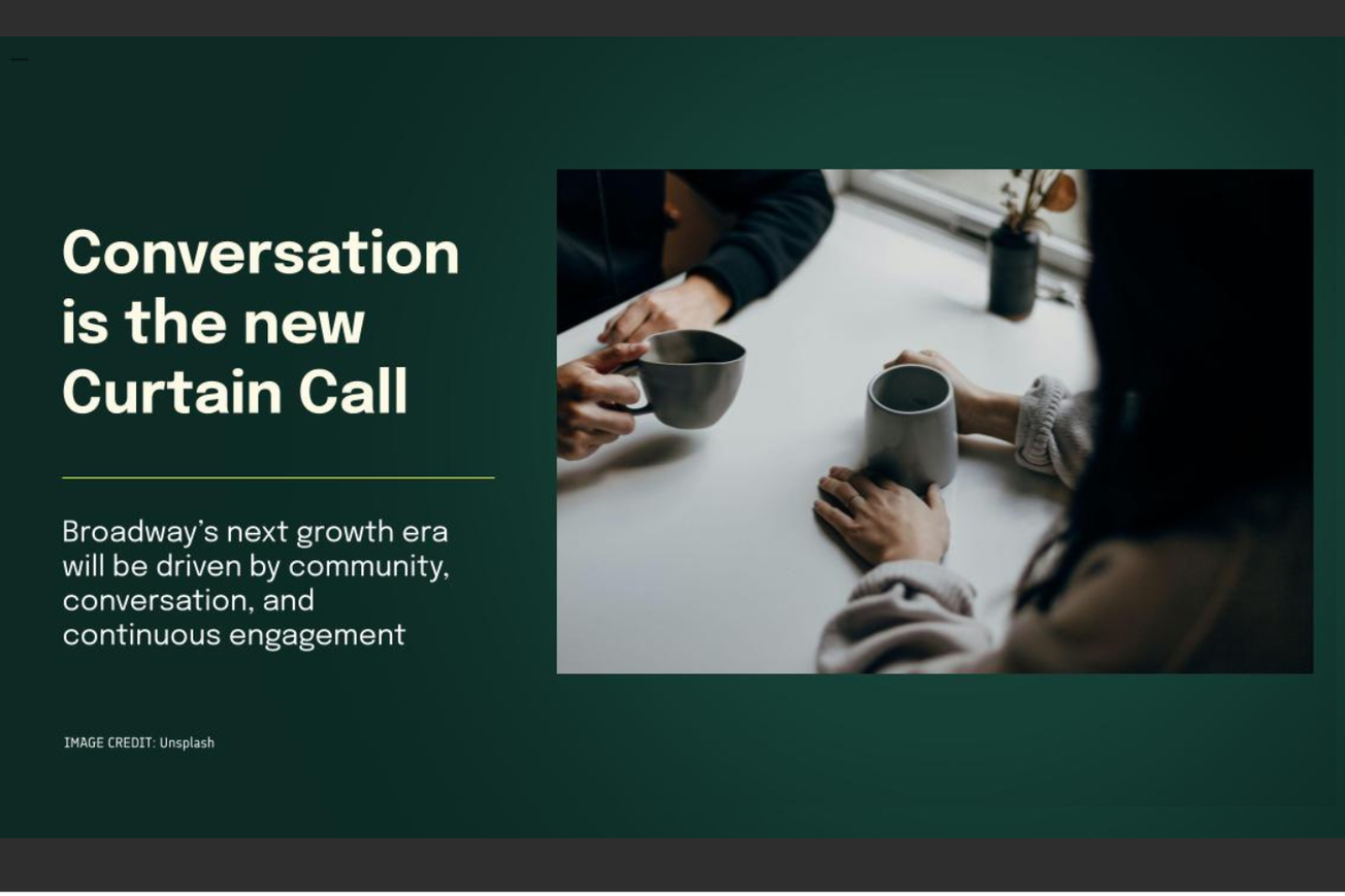 Conversation is the New Curtain Call