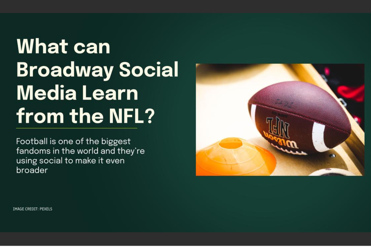 What Broadway social media can learn from the NFL