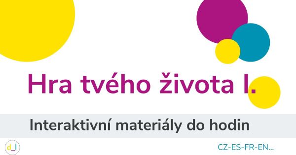 Hra tvého života I. - aktivita do lekcí jazyků